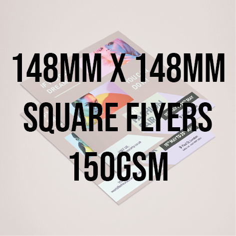 148mm Square Flyers - 150gsm