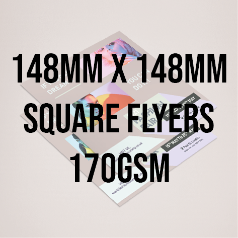 148mm Square Flyers - 170gsm