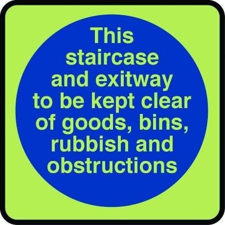 This staircase and exitway to be kept clear of obstructions in photoluminescent sign - Photoluminescent Sign