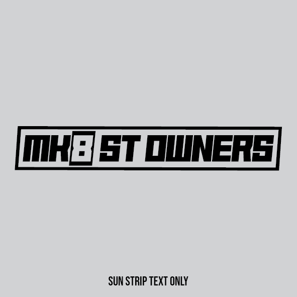 Mk8 ST Owners Sun Strip Text