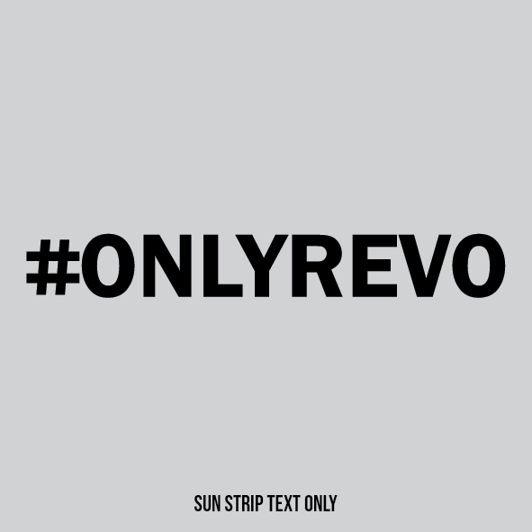 REVO "#ONLYREVO" Sun Strip Text