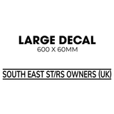 South East ST/RS Owners (UK) club decal Sticker - Long Style (Large)